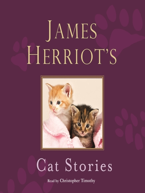 Title details for James Herriot's Cat Stories by Christopher Timothy - Available